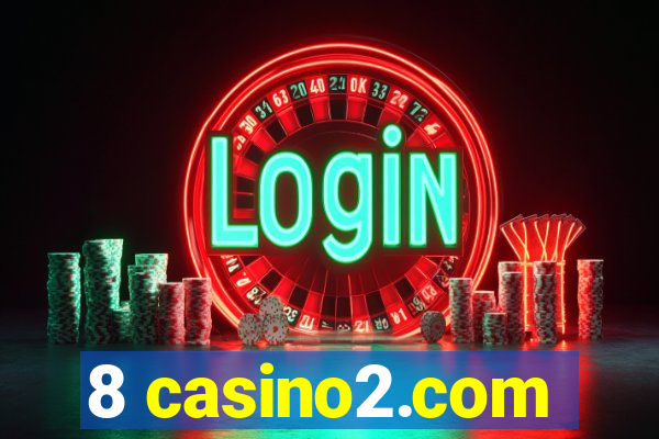 8 casino2.com